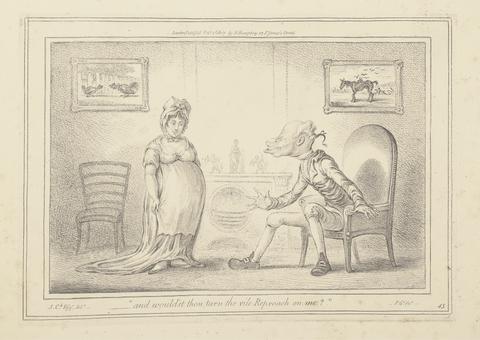 James Gillray - "and would'st thou turn the vile Reproach on me?"
