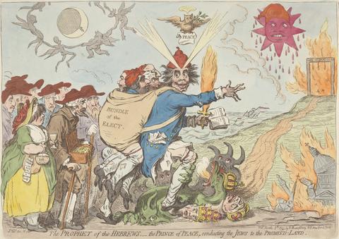 James Gillray The Prophet of the Hebrews, - The Prince of Peace, Conducting the Jews to the Promis'd-Land