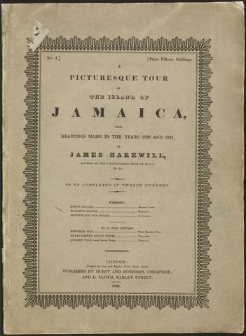 A picturesque tour of the island of Jamaica, from drawings made in the years 1820 and 1821 / by James Hakewill ...