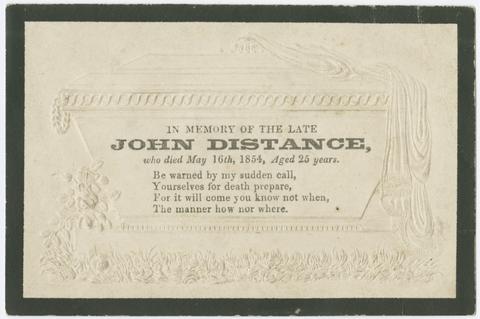 In memory of the late John Distance : who died May 16th, 1854 : aged 25 years.