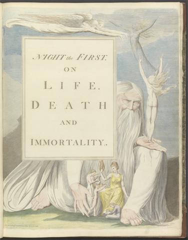 William Blake Young's Night Thoughts, Title Page, "Night the First, On Life, Death and Immortality."