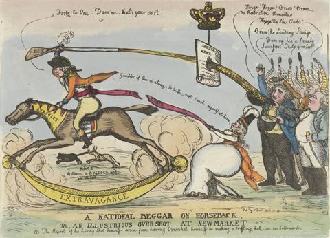 William Dent A National Beggar On Horseback, Or, An Illustrious Overshot At Newmarket...