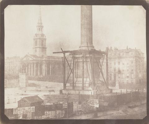William Henry Fox Talbot The Building of Nelson’s Column