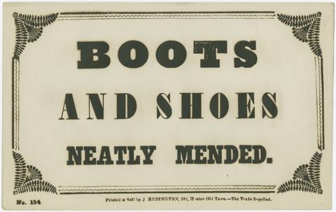  Printer's sample: "Boots and Shoes neatly mended"