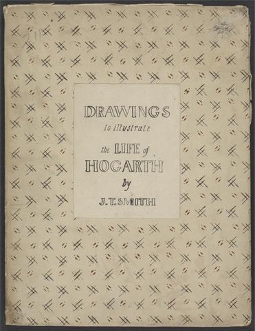 John Thomas Smith Original Drawings Illustrating the Life of Hogarth by J. T. Smith