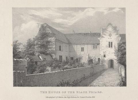 R. Martin The House of the Black Friars, 1829