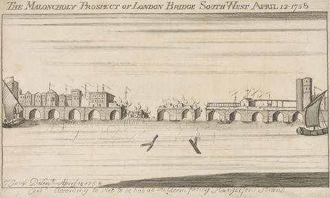 unknown artist The Melancholy Prospect of London Bridge South West, April 12th, 1758