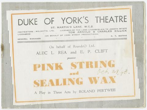 Duke of York's Theatre (London, England) [Program for the the Duke of York's Theatre production of Pink string and sealing wax, by Roland Pertwee].