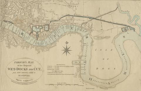 John Fairburn Fairburn's Plan of the Proposed Wet-Docks and Cut, from New Gravel Lane to Blackwall
