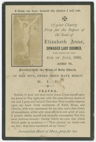  Of your charity pray for the repose of the soul of Elizabeth Anne, Dowager Lady Dormer :
