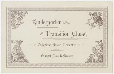 Kindergarten and transition class : Collegiate House, Leicester : Principal, Miss. L. Crossley.