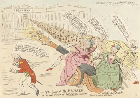 James Gillray The Seige of Blenheim, - or - The New System of Gunning, Discovered -- Vide - A Bold Stroke for a Husband-Dedicated to the Duke of A.-.