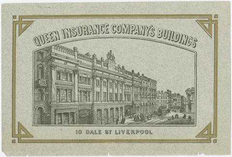  Queen Fire Insurance company of Liverpool and London.