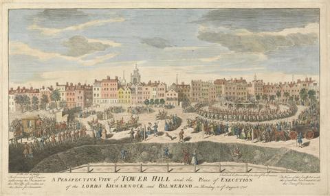 unknown artist A Perspective View of Tower Hill and The Plae of Execution of the Lords Klmarnack and Balmerinc on Monday 18 August 1740