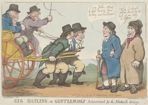 Thomas Rowlandson Gig-Hauling, or Gentlemanly Amusement for the Nineteenth Century