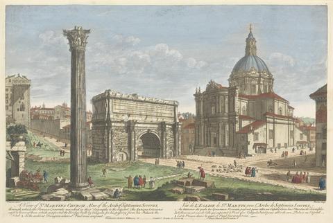 Thomas Bowles A View of St. Martin's Church, Also of the Arch of Septimius Severus, through which the Roman Generals marched in their Triumphs to the Capitol.