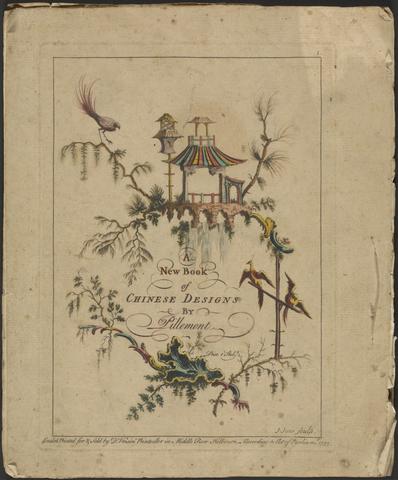 Pillement, Jean, 1728-1808. A new book of Chinese designs /