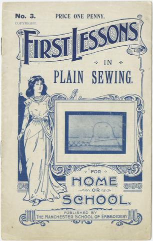  First lessons in plain sewing for home or school.