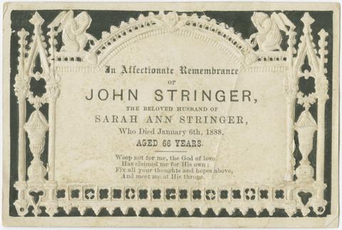In affectionate remembrance of John Stringer, the beloved husband of Sarah Ann Stringer : who died January 6th, 1888.