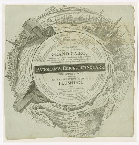 Explanation of a magnificent view of Grand Cairo : painted upon 10,000 square feet of canvas, by H.A. Barker, from drawings taken by Mr. Salt, for Lord Valentia, from a tower in the Old Citadel, now exhibiting in the great rotunda of the Panorama, Leicester Square : the upper circle contains in interesting view of Flushing.