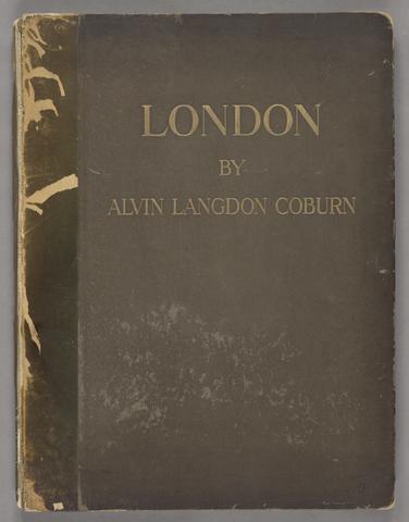 Alvin Langdon Coburn London, by Alvin Langdon Coburn, with an introduction by Hilaire Belloc