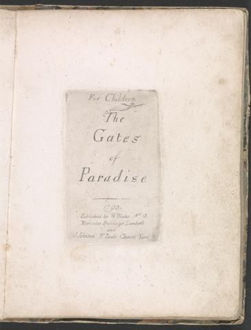 William Blake For Children. The Gates of Paradise, Plate 2, Title Page
