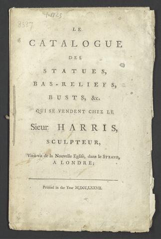 Harris, Charles, -1795? Le catalogue des statues, bas-reliefs, busts, &c. :