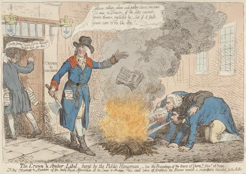 James Gillray The Crown & Anchor - Libel, Burnt by the Public Hangman (from: Caricature, vol. 1)