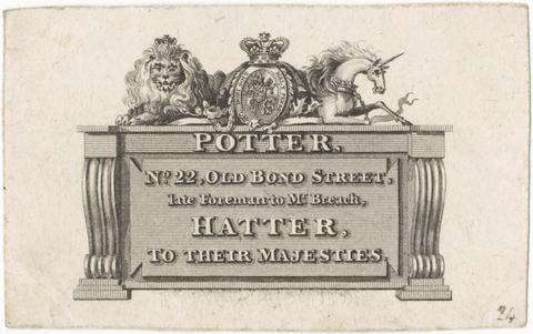 Potter, No. 22, Old Bond Street, late foreman to Mr. Breach, hatter to Their Majesties.