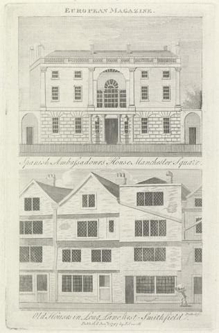 T. Prattent Spanish Ambassadors House Manchester Square and Old Houses in Long Lane West Smithfield
