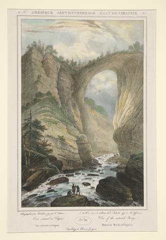 Jacques Gerard Milbert, Amerique Septentrionale - Etat de Virginie. N. 53, pl. 3....View of the natural Bridge., 1828–1829