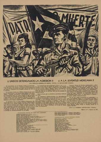 Unknown, ¡Patria o muerte! ¡¡Unidos detengamos la agresión!! ¡¡A la juventud mexicana!! (Mother Country or Death! United We Stop the Aggression! To Mexican Youth!), 1961