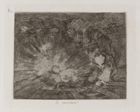 Francisco Goya, Si resucitará? (Will She Rise Again?), Plate 80 from Los desastres de la guerra (The Disasters of War), 1863