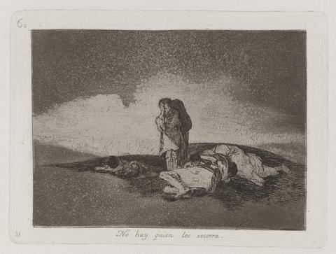 Francisco Goya, No hay quien los socorra (There is No One to Help Them), Plate 60 from Los desastres de la guerra (The Disasters of War), 1863