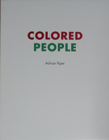 Adrian Piper, Colored People, 1991