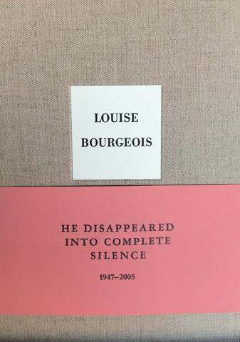 Louise Bourgeois, He Disappeared into Complete Silence, 2005