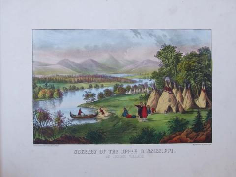 Currier & Ives, Scenery of the Upper Mississippi/ An Indian Village., 1868–1878