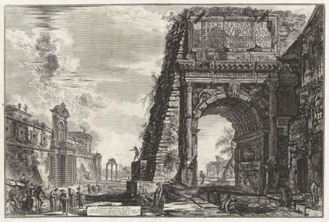 Giovanni Battista Piranesi, Veduta dell'Arco di Tito (View of the Arch of Titus [with the Villa Farnese to the left]), from Vedute di Roma (Views of Rome), 1771