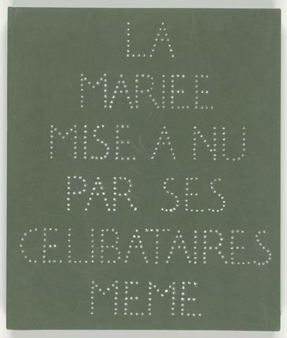 Marcel Duchamp, La Mariee mise a nu par ses Celibataires meme [Boite Verte] (The Bride Stripped Bare by Her Bachelors, Even [Green Box]), 1934
