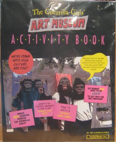 Guerrilla Girls, The Guerrilla Girls' Art Museum Activity Book from the portfolio Guerrilla Girls' Compleat 1985-2008, 2004
