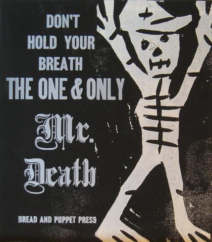 Peter Schumann, Don't Hold your Breath: The One and Only Mr. Death, 2003