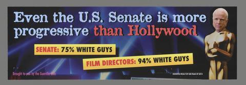 Guerrilla Girls, Even the U.S. Senate is More Progressive Than Hollywood Update, from the Guerrilla Girls' Portfolio Compleat 2012–2016 Upgrade, 2016