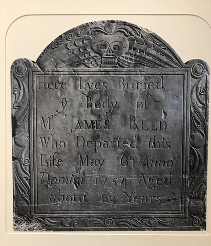Daniel Farber, Gravestone of Mr. James Reed, 1734 in Cambridge (stone); 1974 (photo)